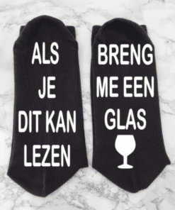 Sokken als je dit kan lezen breng me een glas wijn